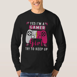 Yes I'm A Gamer Girl  Gaming Stuff Girls Teen Vide Tシャツ