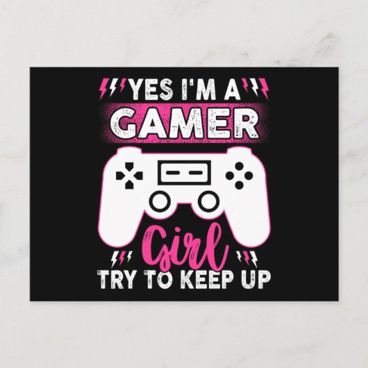 Yes I'M A Gamer Girl, Try to Keep Up | Video game ポストカード (正面)