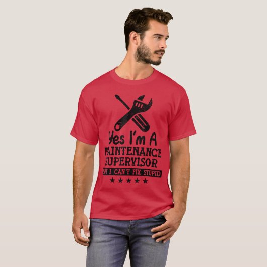 Yes Im A Maintenance Supervisor Funny Maintenance  Tシャツ (正面フル)