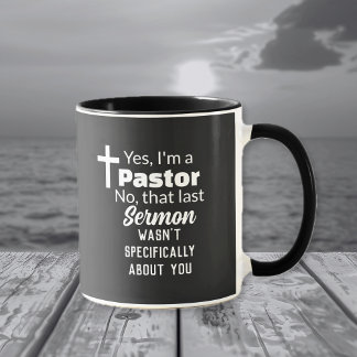 Yes I'm A Pastor, Sermon Not About You Funny マグカップ