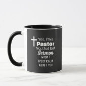Yes I'm A Pastor, Sermon Not About You Funny マグカップ (左)