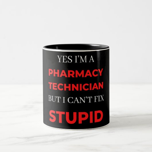 Yes I'm A Pharmacy Technician But I Can't Fix ツートーンマグカップ (中央)