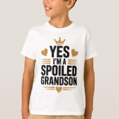 Yes, I'm a Spoiled Grandson Tシャツ (正面)