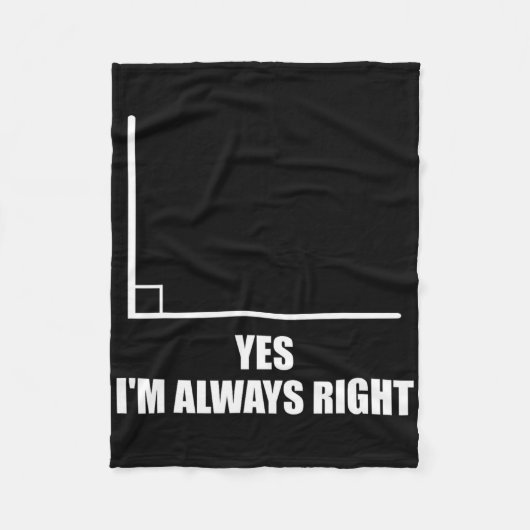 Yes I'm Always Right Math Teacher Mathematician フリースブランケット (正面)