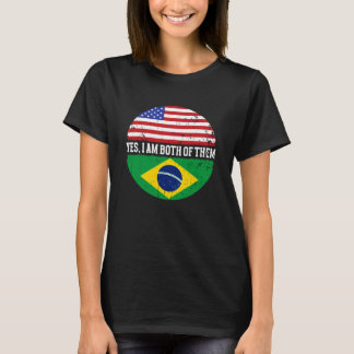 Yes, I'm Both Brazilian Brasil Culture Pride Brazi Tシャツ