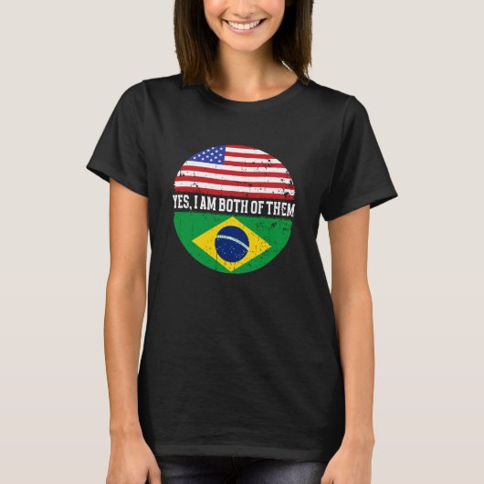 Yes, I'm Both Brazilian Brasil Culture Pride Brazi Tシャツ (正面)