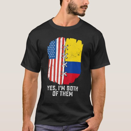 Yes, I'm Both Of Them Half American Half Colombian Tシャツ (正面)