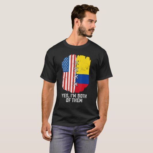 Yes, I'm Both Of Them Half American Half Colombian Tシャツ (正面フル)