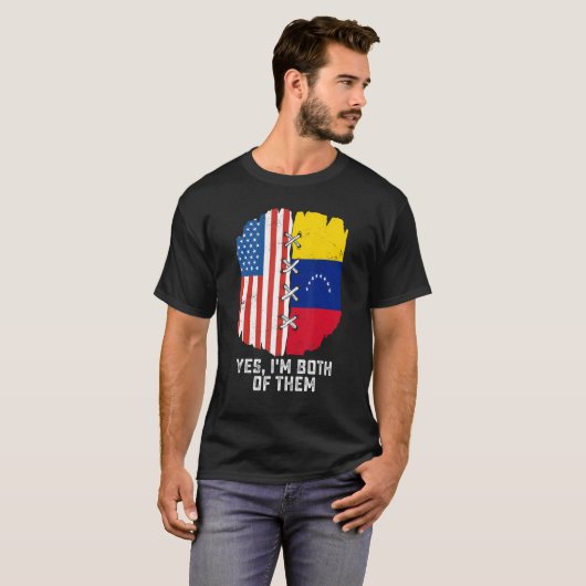 Yes, I'm Both Of Them Half American Half Venezuela Tシャツ (正面フル)
