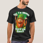 Yes, I'm IRISH! How'd you guess? Tシャツ (正面)