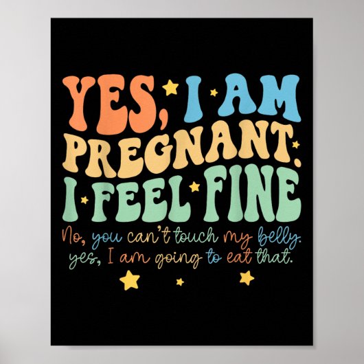 Yes I'm Pregnant Dont Touch My Belly Funny Pregnan ポスター (正面)