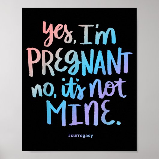 Yes, I'm Pregnant, No It's Not Mine - Funny Surrog ポスター (正面)