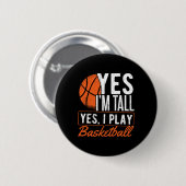 Yes I'm Tall And Yes I Play Sketll - Sketll Player 缶バッジ (正面&裏面)