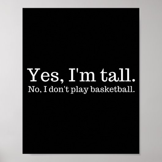 Yes I'm Tall, No I Don't Play Basketball  ポスター (正面)