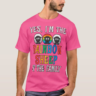 Yes I'm The Rainbow Sheep Of The Family Farmer Rai Tシャツ