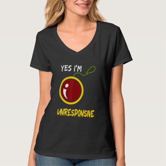 Yes I'm Unresponsive Yoyo Toy Professional Tシャツ (正面)