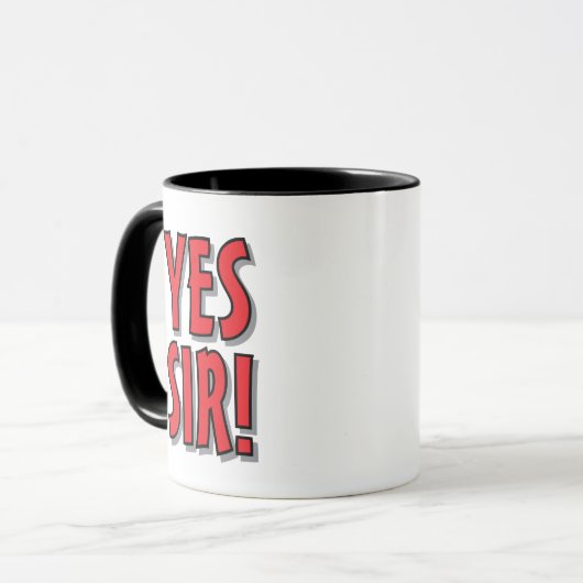 Yes Sir! funny office humor coffee mug gift マグカップ (正面左)