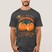 Yes These Pumpkins are Organic Tシャツ (正面)