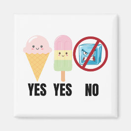Yes To Ice Cream, No To ICE マグネット