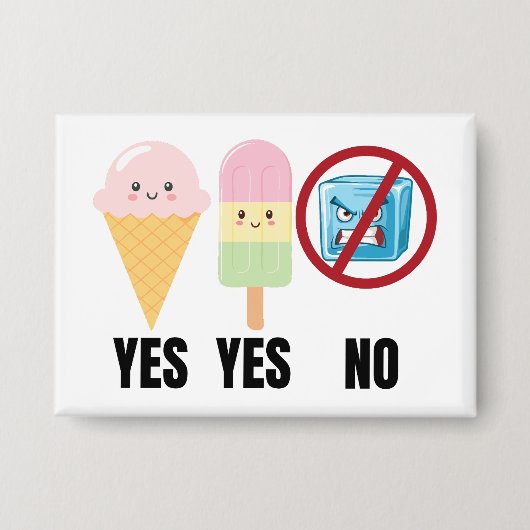 Yes To Ice Cream, No To ICE 缶バッジ (正面)