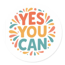 Yes You Can Motivational Sticker