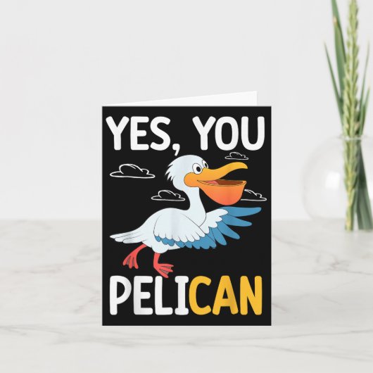 Yes You Pelican Waterbird School Motivation Teache カード (正面)