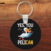 Yes You Pelican Waterbird School Motivation Teache キーホルダー (正面)