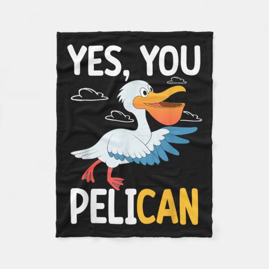 Yes You Pelican Waterbird School Motivation Teache フリースブランケット (正面)