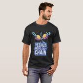 Yeshua Breaks Every Chain Tシャツ (正面フル)