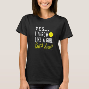 YesIが女の子のように投げる,ソフトボールのレッスンを希望 Tシャツ