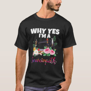 yesIがSewciopath裁縫機 Tシャツ