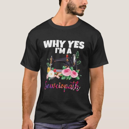 yesIがSewciopath裁縫機 Tシャツ (正面)