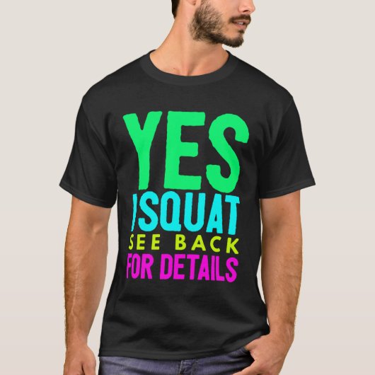 YesIスクアットシーバックフォー詳細トレーニング1 Tシャツ (正面)