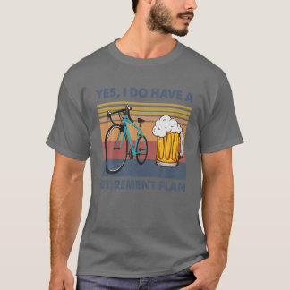 YesIドゥアハブアリタイアメントプラン自転車ビールサイクリ Tシャツ