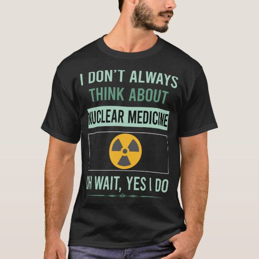 YesI Do Nuclear Medicine Tシャツ (正面)
