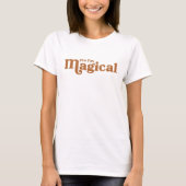 YesI'm Magic T-shirt Tシャツ (正面)