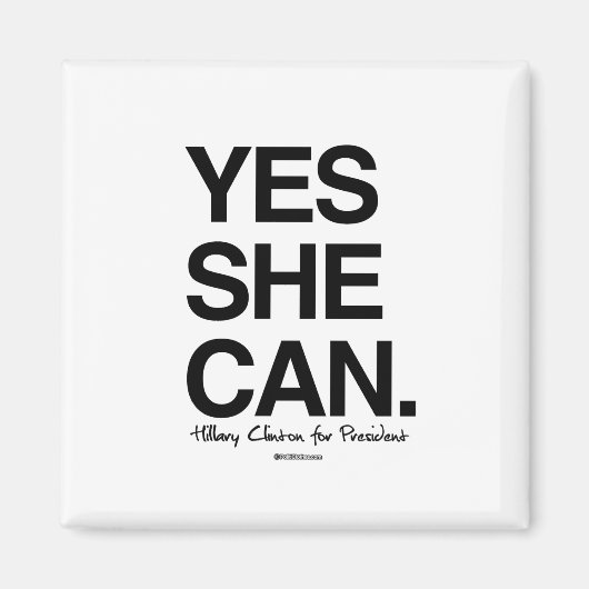 YesShe Can - Hillary for President マグネット (正面)