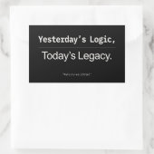 Yesterday’s Logic Today’s Legacy Developer Quote 長方形シール (バッグ)