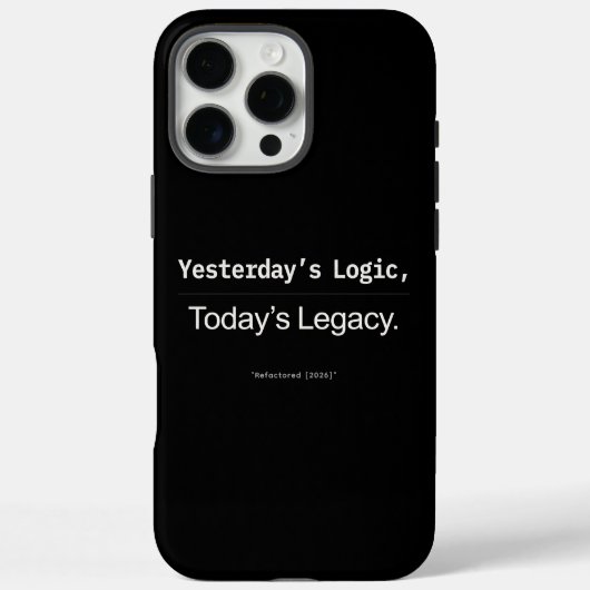 Yesterday’s Logic Today’s Legacy Developer Quote Case-Mate iPhoneケース (裏面)