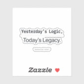 Yesterday's Logic Today's Legacy Programmer Quote シール (シート)