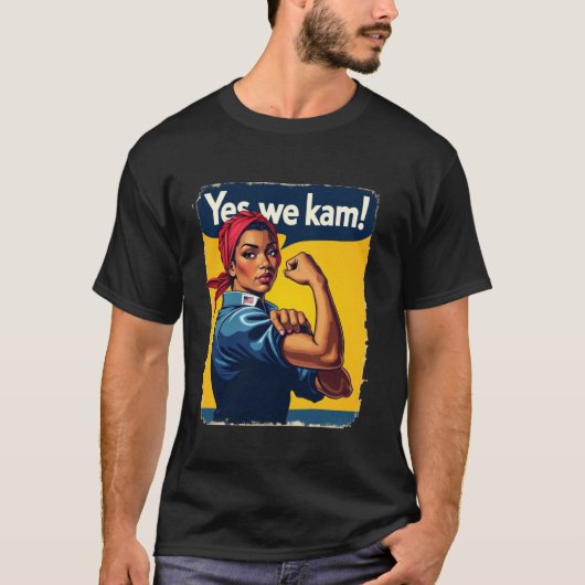 YesWe Kam ROSIE THE RIVETER for President Kamala Tシャツ (正面)