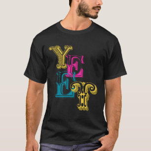 Yet – スラング人気がある語 tシャツ