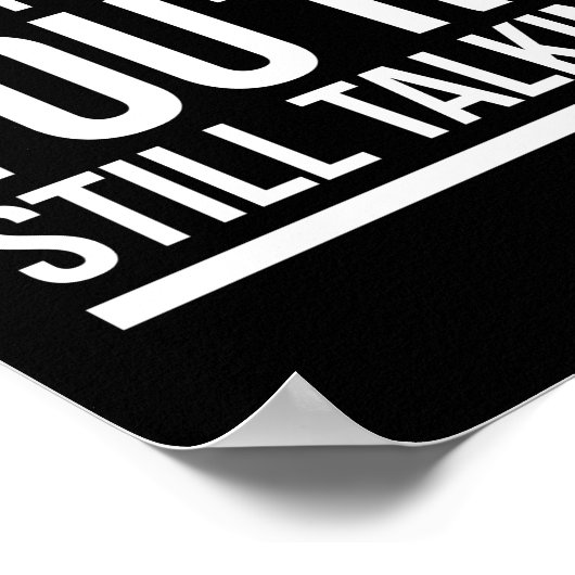 Yet despite the look on my face funny quotes white ポスター (角)