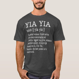 Yia Yia Definition Grandma Mother Day Gifts Tシャツ