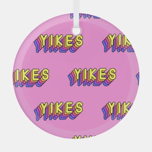 Yikes Words:ピンクのヴィンテージ壁紙。 ガラスオーナメント (正面)