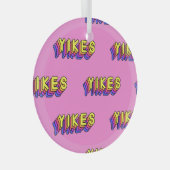 Yikes Words:ピンクのヴィンテージ壁紙。 ガラスオーナメント (正面右)