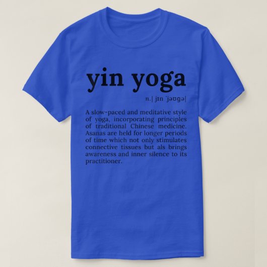Yin Yoga Definition Motivation Quote for Women wit Tシャツ (デザイン正面)