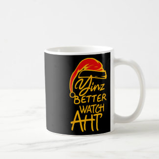 Yinzer Christmas Pittsburgh Santa Yinz Better Watc コーヒーマグカップ