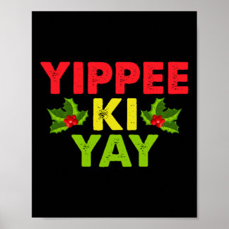 Yippee-ki-yayデザインユニ – 大人クリスマスおもしろい ポスター