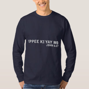 Yippee Ki Yay Mo Tシャツ